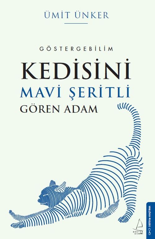 Kedisini Mavi Şeritli Gören Adam & Göstergebilim
