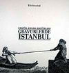 Kentin Anlam Haritaları-Grav&uuml;rlerle İstanbul