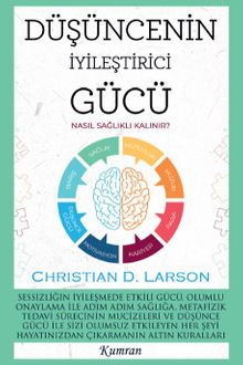Düşüncenin İyileştirici Gücü & Nasıl Sağlıklı Kalınır