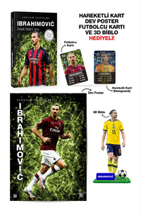 Ibrahimović - Sahanın Yıldızları - 3D Biblo, Hareketli Kart, Dev Poster ve Futbolcu Kartı Hediyeli!