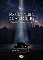Nasıl İyi Bir Dua Edilir?
