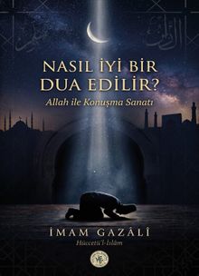 Nasıl İyi Bir Dua Edilir?