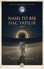 Nasıl İyi Bir Hac Yapılır