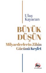 Büyük Düşün & Milyarderlerin Zihin Gücünü Keşfet