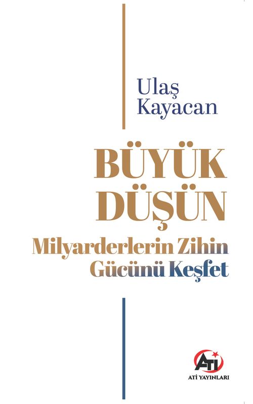 Büyük Düşün & Milyarderlerin Zihin Gücünü Keşfet