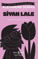Siyah Lale (Kısaltılmış Metin )