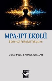 MPA-IPT Ekolu & Bütüncül Psikoloji Yaklaşımı
