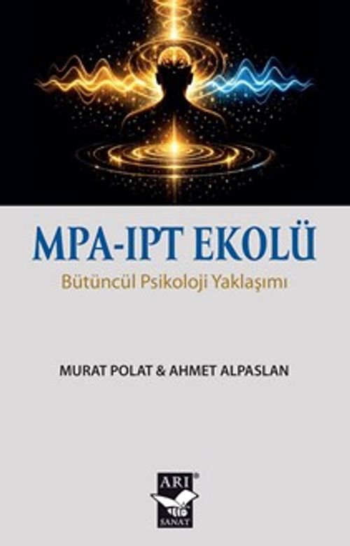 MPA-IPT Ekolu & Bütüncül Psikoloji Yaklaşımı