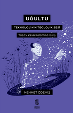 Uğultu & Teknolojinin Teolojik Sesi