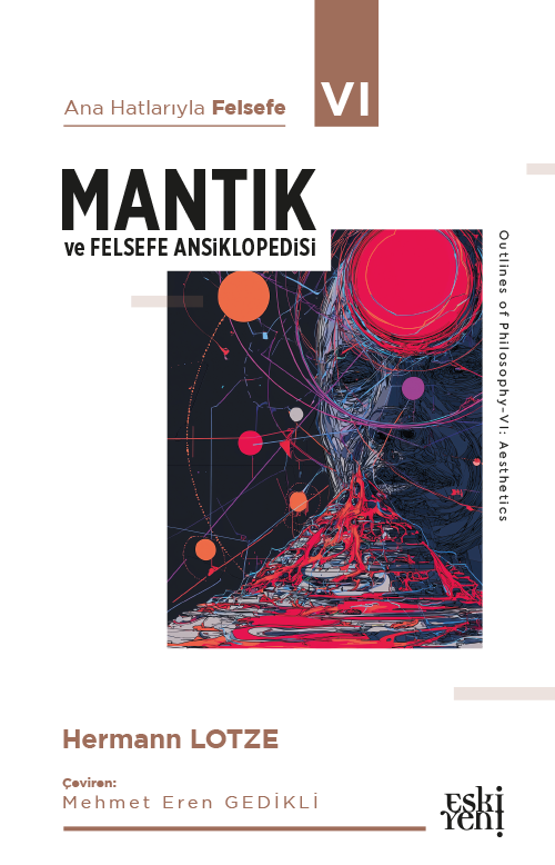 Ana Hatlarıyla Felsefe 6 / Mantık ve Felsefe Ansiklopedisi