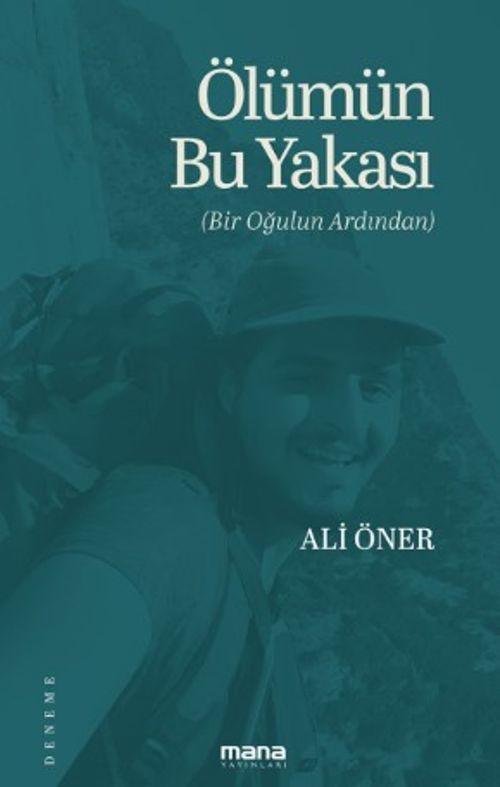 Ölümün Bu Yakası & Bir Oğulun Ardından