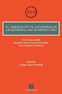 IV. Arkeoloji Ve Antropoloji Araştırmaları Sempozyumu
