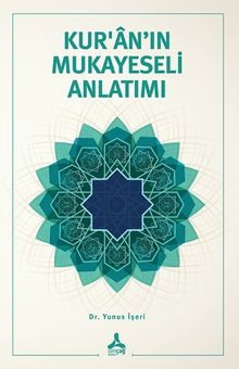 Kur'an'ın Mukayeseli Anlatımı