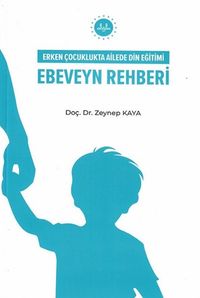 Erken Çocuklukta Ailede Din Eğitimi Ebeveyn Rehberi