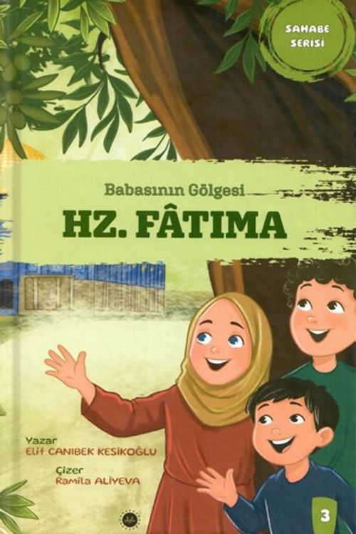 Babasının Gölgesi Hz. Fatıma