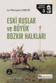 Eski Ruslar ve Büyük Bozkır Halkları 1. Cilt