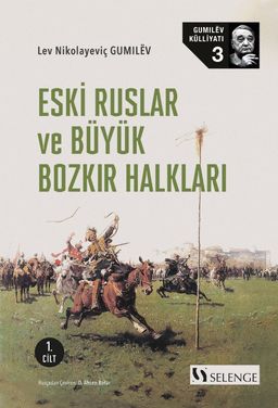 Eski Ruslar ve Büyük Bozkır Halkları 1. Cilt
