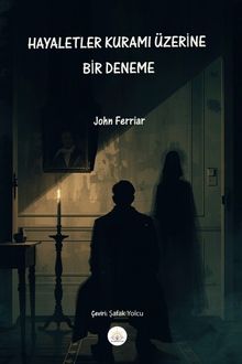 Hayaletler Kuramı Üzerine Bir Deneme