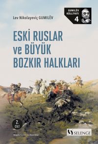 Eski Ruslar ve Büyük Bozkır Halkları 2. Cilt