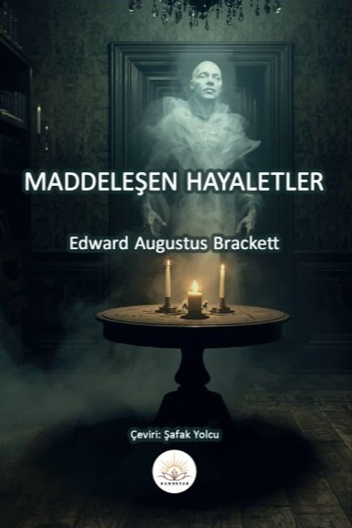 Maddeleşen Hayaletler