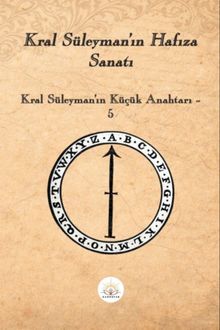 Kral Süleyman'ın Hafıza Sanatı & Kral Süleyman'ın Küçük Anahtarı 5