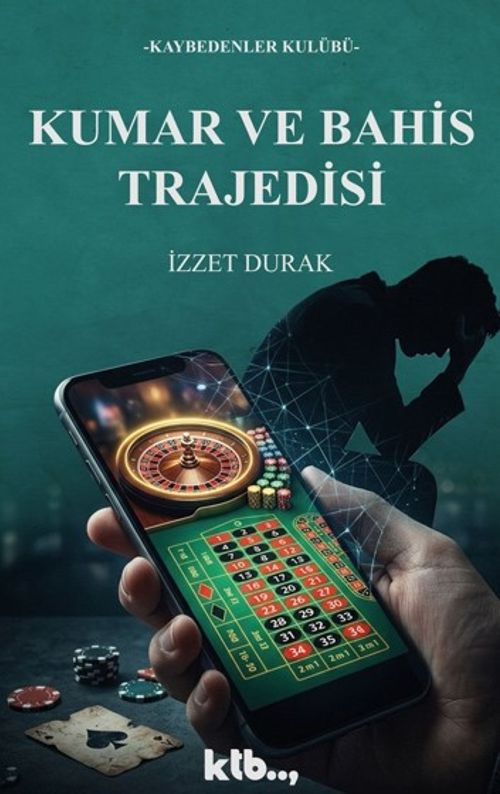 Kumar ve Bahis Trajedisi