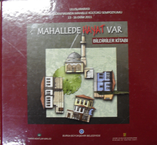 Mahallede Hayat Var / Osmanlı Coğrafyasında Mahalle Kültürü (23-B-16)
