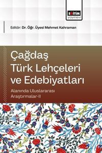 Çağdaş Türk Lehçeleri ve Edebiyatları Alanında Uluslararası Araştırmalar II