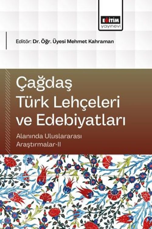 Çağdaş Türk Lehçeleri ve Edebiyatları Alanında Uluslararası Araştırmalar II