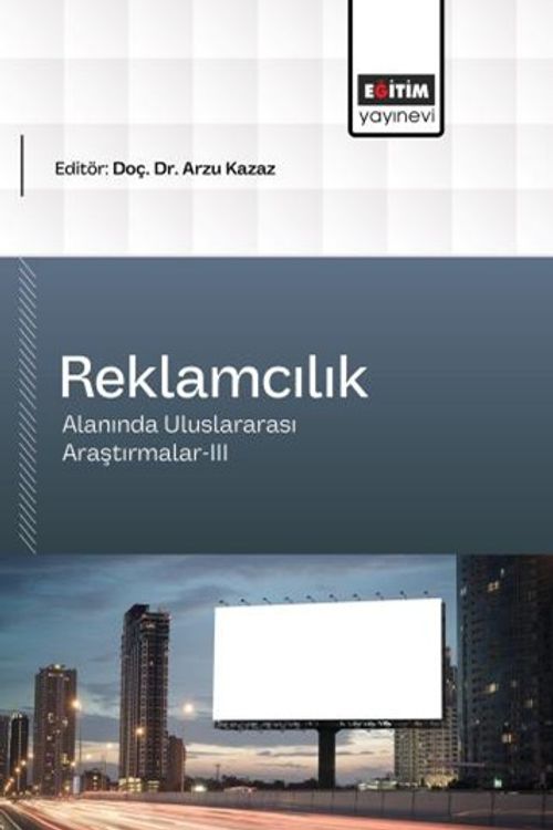 Reklamcılık Alanında Uluslararası Araştırmalar III