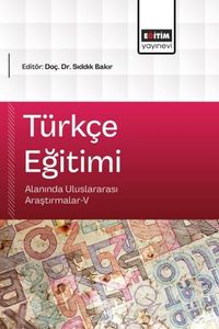 Türkçe Eğitimi Alanında Uluslararası Araştırmalar V