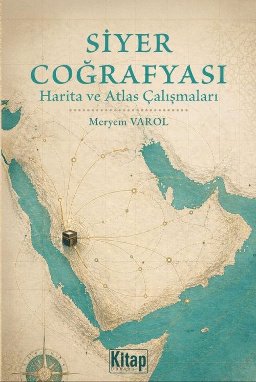 Siyer Coğrafyası Harita ve Atlas Çalışmaları