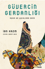 Güvercin Gerdanlığı & Aşka ve  Aşıklara Dair