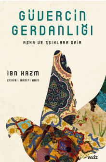 Güvercin Gerdanlığı & Aşka ve  Aşıklara Dair