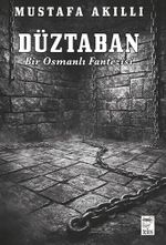 Düztaban / Bir Osmanlı Fantezisi