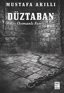 Düztaban / Bir Osmanlı Fantezisi