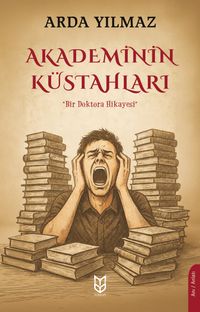 Akademinin Küstahları