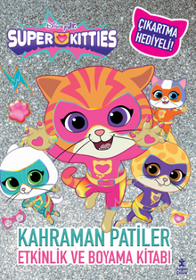 Disney Superkitties / Kahraman Patiler Etkinlik Ve Boyama Kitabı