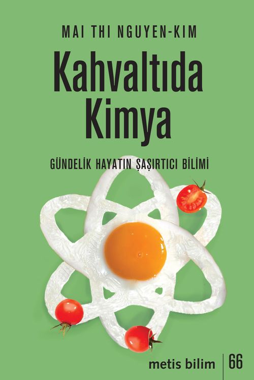 Kahvaltıda Kimya & Gündelik Hayatın Şaşırtıcı Bilimi