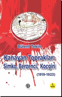 Kanayan Topraklar & Simko, Berzenci, Koçgiri (1919-1923)