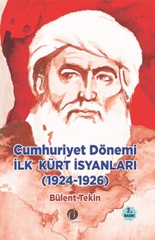 Cumhuriyet Dönemi İlk Kürt İsyanları (1924-1926)