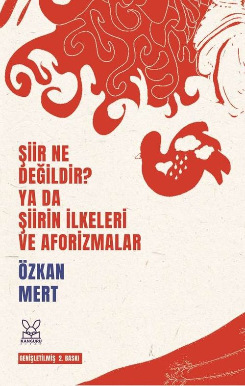 Şiir Ne Değildir? Ya Da Şiirin İlkeleri ve Aforizmalar