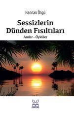 Sessizlerin Dünden Fısıltıları