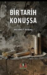 Bir Tarih Konuşsa