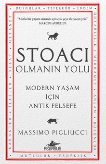 Stoacı Olmanın Yolu & Modern Yaşam İçin Antik Felsefe