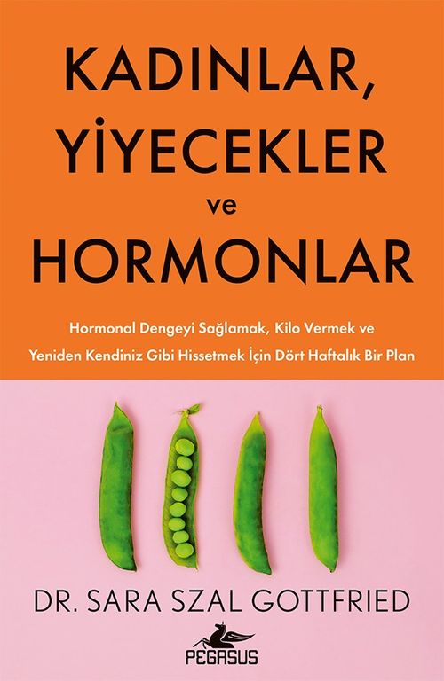 Kadınlar, Yiyecekler ve Hormonlar