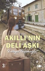 Akıllı'nın Deli Aşkı