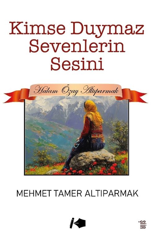 Kimse Duymaz Sevenlerin Sesini