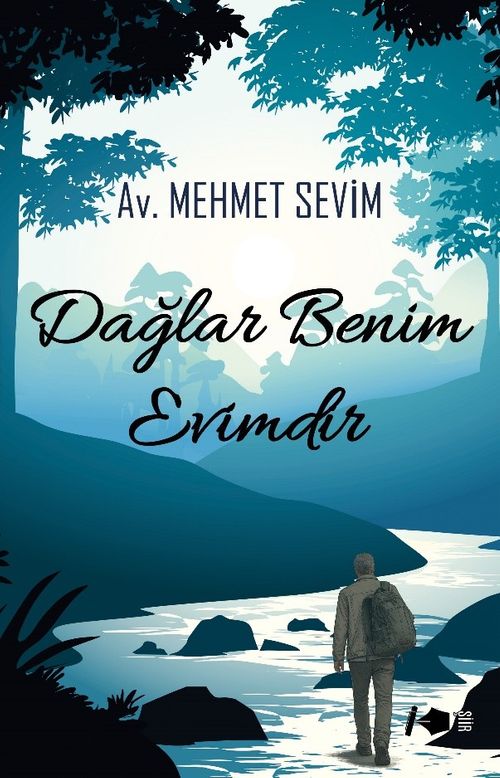 Dağlar Benim Evimdir
