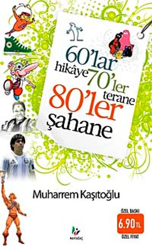 60'lar Hikaye 70'ler Terane 80'ler Şahane (Cep Boy)